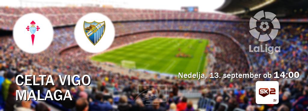 Ne zamudi prenosa tekme Celta Vigo - Malaga v živo na Sportklub 2.