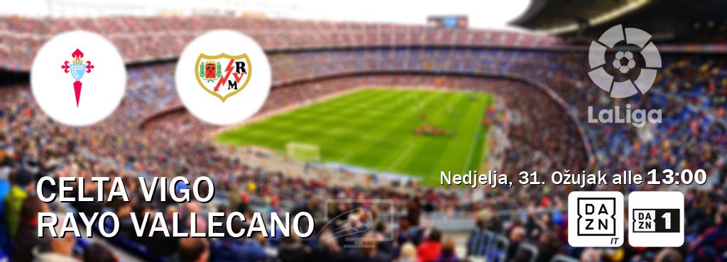 Il match Celta Vigo - Rayo Vallecano sarà trasmesso in diretta TV su DAZN Italia e Zona DAZN (ore 13:00)