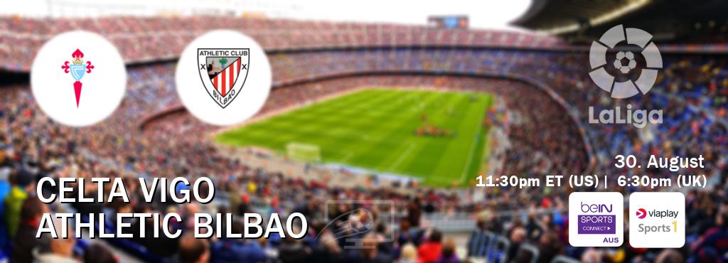You can watch game live between Celta Vigo and Athletic Bilbao on beIN Sports Connect(AU) and Viaplay Sports 1(UK).