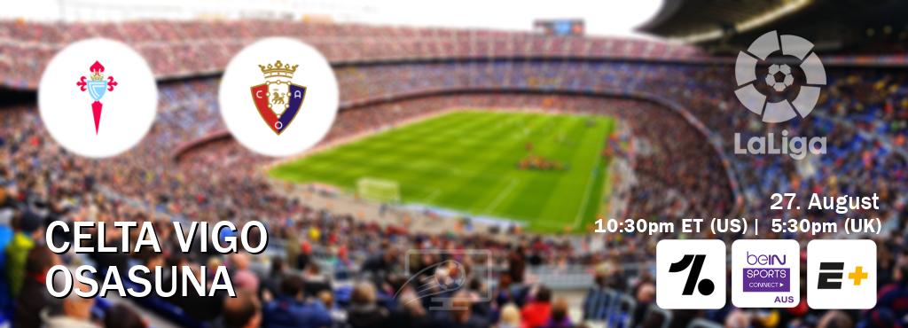 You can watch game live between Celta Vigo and Osasuna on OneFootball, beIN Sports Connect(AU), ESPN+(US). You can watch game live between Celta Vigo and Osasuna on OneFootball, beIN Sports Connect(AU), ESPN+(US).