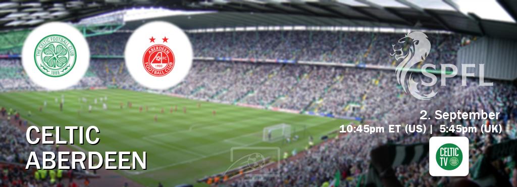 You can watch game live between Celtic and Aberdeen on Celtic TV(UK). You can watch game live between Celtic and Aberdeen on Celtic TV(UK).