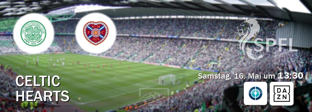 Das Spiel zwischen Celtic und Hearts wird am Samstag, 16. Mai um  13:30, live vom Sportdigital FUSSBALL und DAZN übertragen.