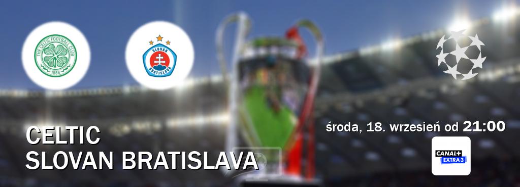 Gra między Celtic i Slovan Bratislava transmisja na żywo w Canal+ Extra 3 (środa, 18. wrzesień od  21:00).