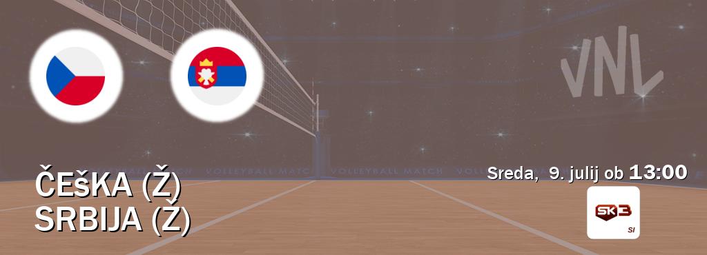 Dvoboj Češka (Ž) in Srbija (Ž) s prenosom tekme v živo na Sportklub 3. Dvoboj Češka (Ž) in Srbija (Ž) s prenosom tekme v živo na Sportklub 3.