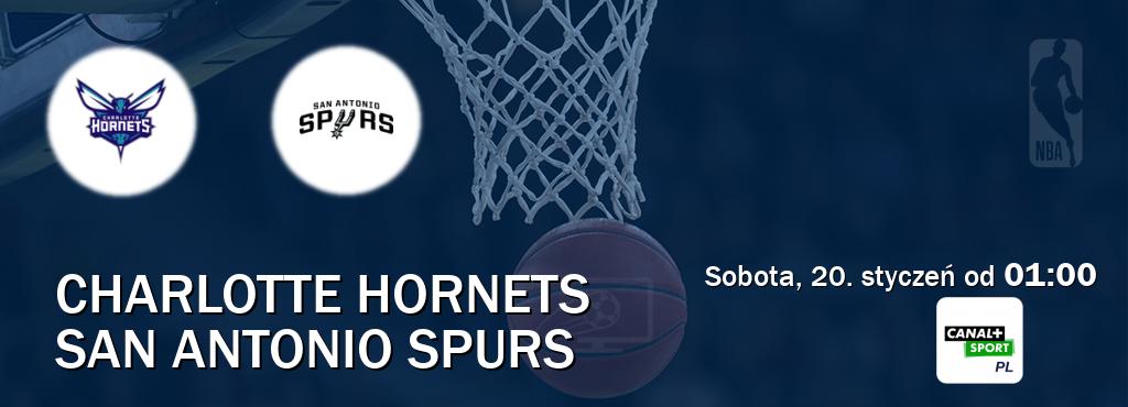 Gra między Charlotte Hornets i San Antonio Spurs transmisja na żywo w CANAL+ Sport (sobota, 20. styczeń od  01:00).