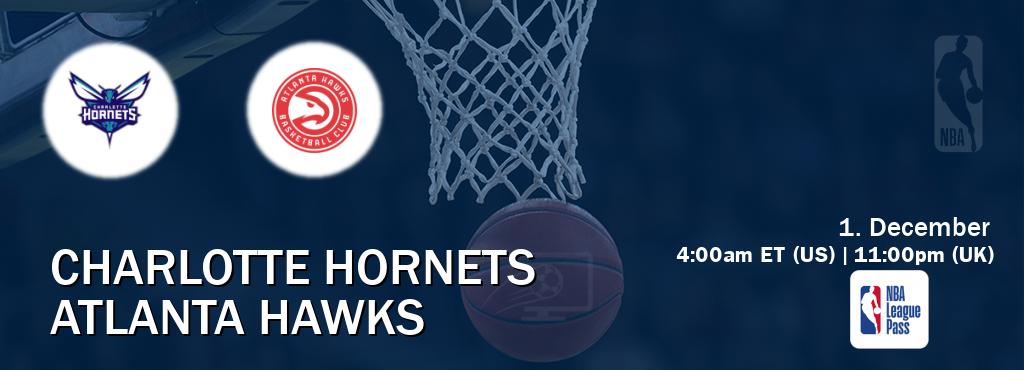 You can watch game live between Charlotte Hornets and Atlanta Hawks on NBA League Pass.