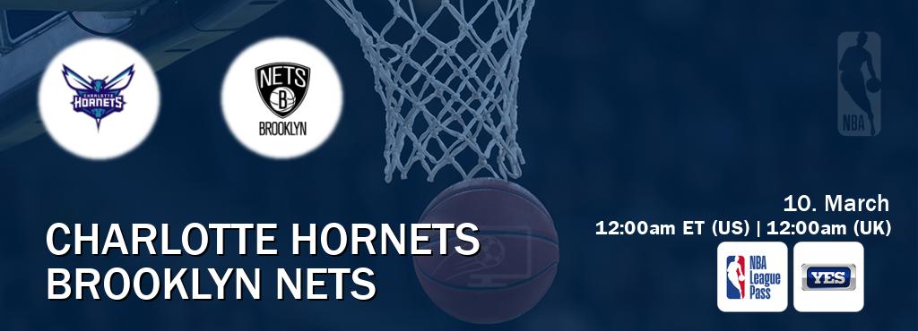 You can watch game live between Charlotte Hornets and Brooklyn Nets on NBA League Pass and YES(US).