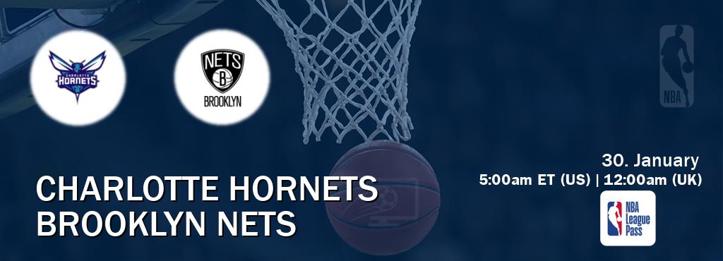 You can watch game live between Charlotte Hornets and Brooklyn Nets on NBA League Pass.