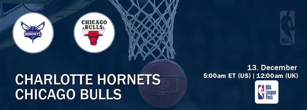 You can watch game live between Charlotte Hornets and Chicago Bulls on NBA League Pass.