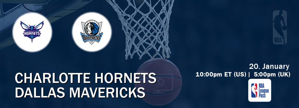 You can watch game live between Charlotte Hornets and Dallas Mavericks on NBA League Pass.