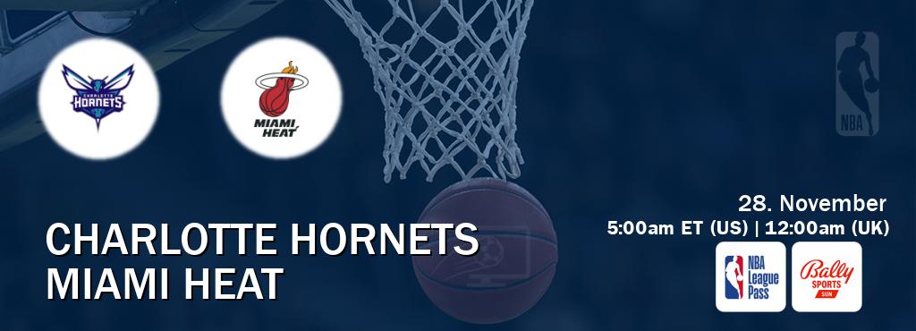 You can watch game live between Charlotte Hornets and Miami Heat on NBA League Pass and Bally Sports Sun(US).