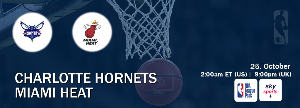 You can watch game live between Charlotte Hornets and Miami Heat on NBA League Pass and Sky Sports+(UK).