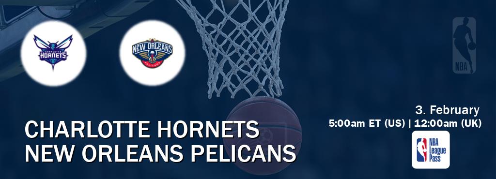 You can watch game live between Charlotte Hornets and New Orleans Pelicans on NBA League Pass.