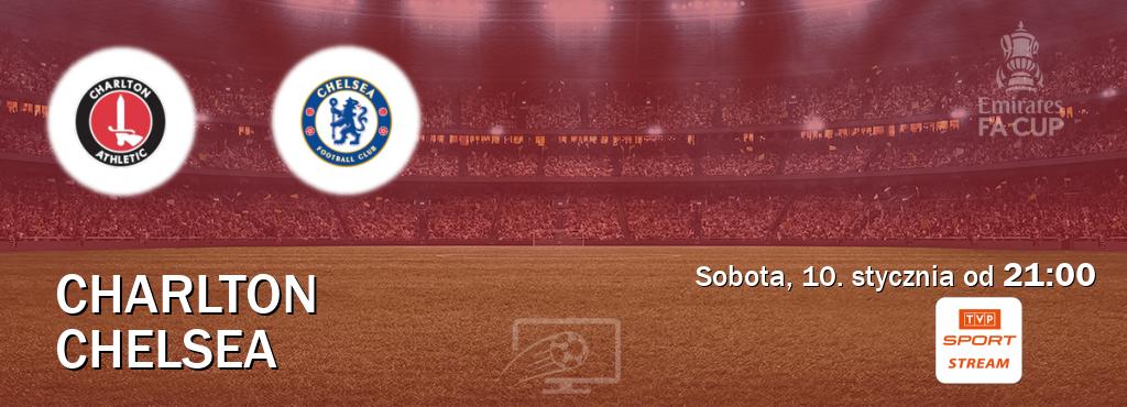 Gra między Charlton i Chelsea transmisja na żywo w TVP Sport.pl (sobota, 10. stycznia od  21:00).
