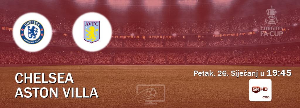Izravni prijenos utakmice Chelsea i Aston Villa pratite uživo na Sportklub HD (Petak, 26. Siječanj u  19:45).