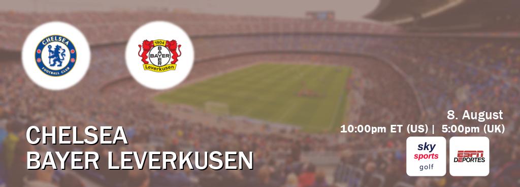 You can watch game live between Chelsea and Bayer Leverkusen on Sky Sports Golf(UK) and ESPN Deportes(US). You can watch game live between Chelsea and Bayer Leverkusen on Sky Sports Golf(UK) and ESPN Deportes(US).