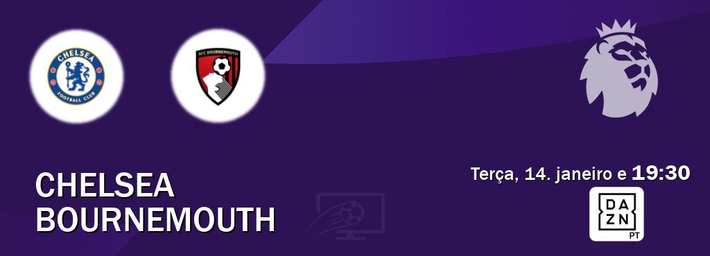 Jogo entre Chelsea e Bournemouth tem emissão DAZN (terça, 14. janeiro e  19:30).