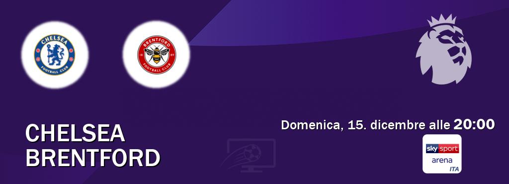 Il match Chelsea - Brentford sarà trasmesso in diretta TV su Sky Sport Arena (ore 20:00)