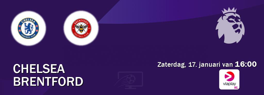 Wedstrijd tussen Chelsea en Brentford live op tv bij Viaplay Nederland (zaterdag, 17. januari van  16:00).