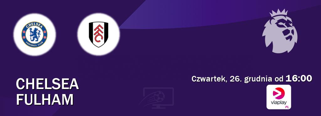 Gra między Chelsea i Fulham transmisja na żywo w Viaplay Polska (czwartek, 26. grudnia od  16:00).