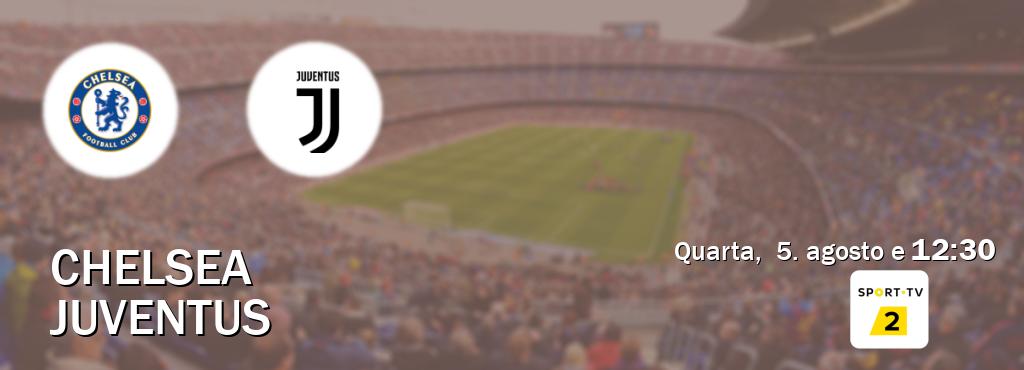 Jogo entre Chelsea e Juventus tem emissão Sport TV 2 (quarta,  5. agosto e  12:30).