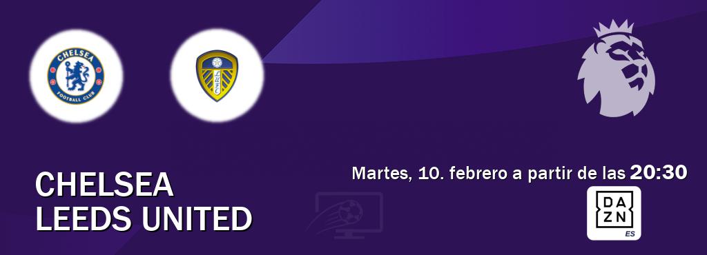 El partido entre Chelsea y Leeds United será retransmitido por DAZN España (martes, 10. febrero a partir de las 20:30). El partido entre Chelsea y Leeds United será retransmitido por DAZN España (martes, 10. febrero a partir de las 20:30).