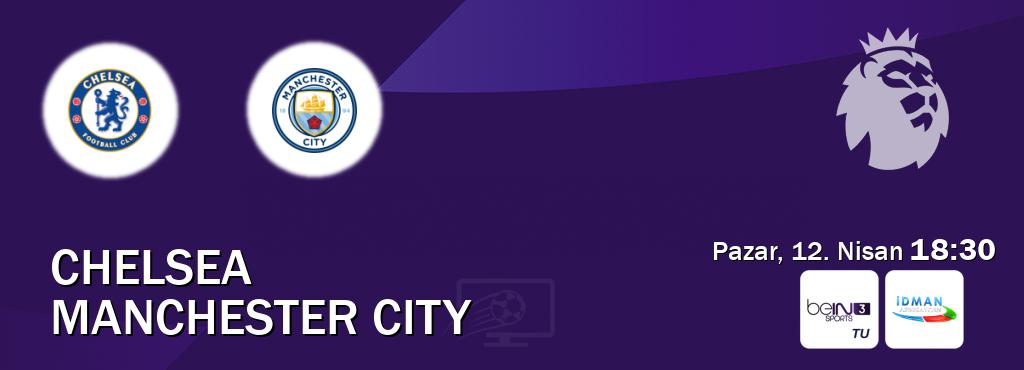 Karşılaşma Chelsea - Manchester City beIN SPORTS 3 ve Idman TV'den canlı yayınlanacak (Pazar, 12. Nisan  18:30).