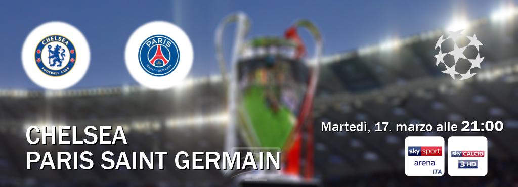 Il match Chelsea - Paris Saint Germain sarà trasmesso in diretta TV su Sky Sport Arena e Sky Sport 253 (ore 21:00)