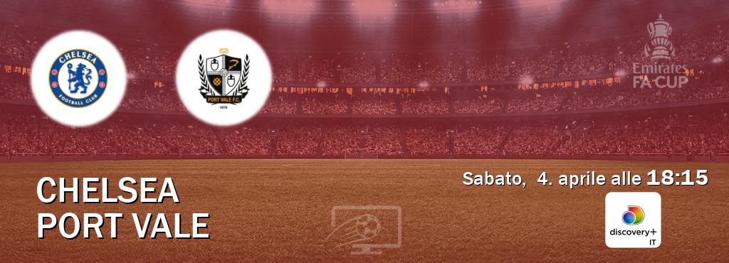 Il match Chelsea - Port Vale sarà trasmesso in diretta TV su Discovery + (ore 18:15)