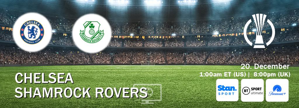 You can watch game live between Chelsea and Shamrock Rovers on Stan Sport(AU), TNT Sports Ultimate(UK), Paramount+(US).