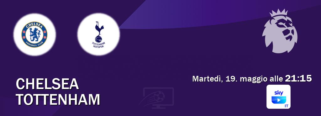 Il match Chelsea - Tottenham sarà trasmesso in diretta TV su SKY Go Italia (ore 21:15) Il match Chelsea - Tottenham sarà trasmesso in diretta TV su SKY Go Italia (ore 21:15)