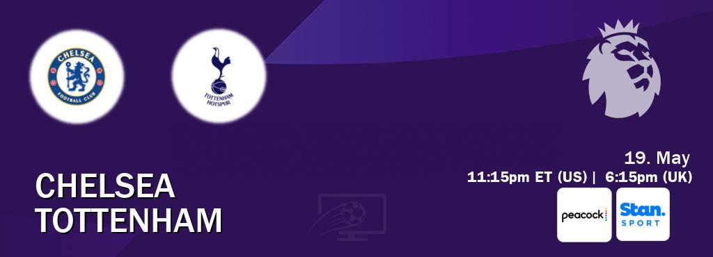 You can watch game live between Chelsea and Tottenham on Peacock(US) and Stan Sport(AU).
