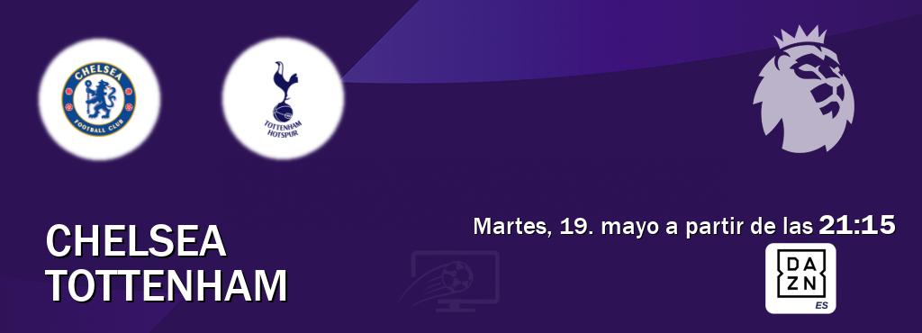 El partido entre Chelsea y Tottenham será retransmitido por DAZN España (martes, 19. mayo a partir de las 21:15). El partido entre Chelsea y Tottenham será retransmitido por DAZN España (martes, 19. mayo a partir de las 21:15).