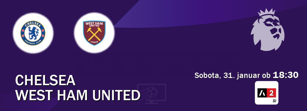 Prenos tekme med Chelsea in West Ham United v živo na Arena Sport 2 (sobota, 31. januar ob  18:30 uri).