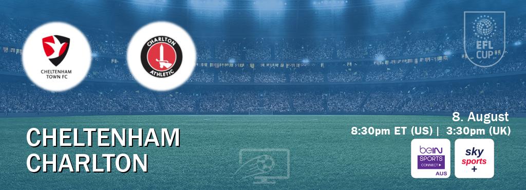 You can watch game live between Cheltenham and Charlton on beIN Sports Connect(AU) and Sky Sports+(UK). You can watch game live between Cheltenham and Charlton on beIN Sports Connect(AU) and Sky Sports+(UK).