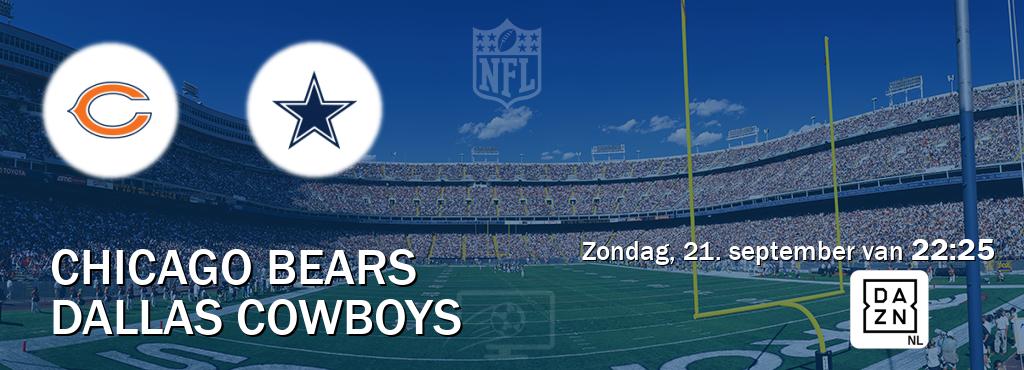 Wedstrijd tussen Chicago Bears en Dallas Cowboys live op tv bij DAZN (zondag, 21. september van 22:25). Wedstrijd tussen Chicago Bears en Dallas Cowboys live op tv bij DAZN (zondag, 21. september van 22:25).