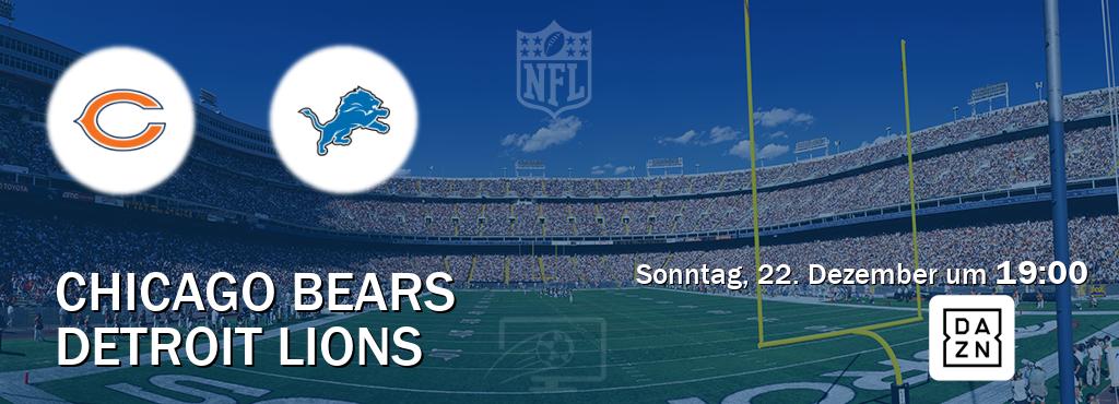 Das Spiel zwischen Chicago Bears und Detroit Lions wird am Sonntag, 22. Dezember um  19:00, live vom DAZN übertragen.