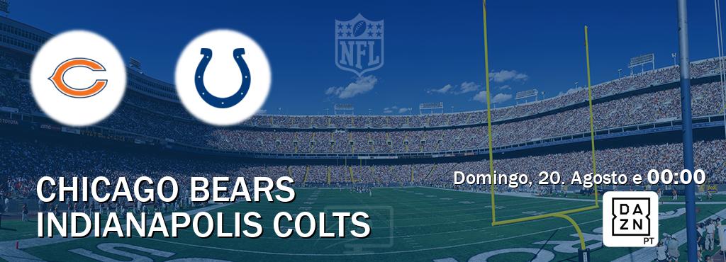 Jogo entre Chicago Bears e Indianapolis Colts tem emissão DAZN (Domingo, 20. Agosto e  00:00).