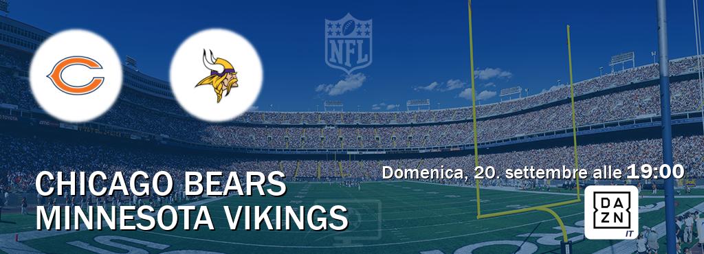 Il match Chicago Bears - Minnesota Vikings sarà trasmesso in diretta TV su DAZN Italia (ore 19:00)