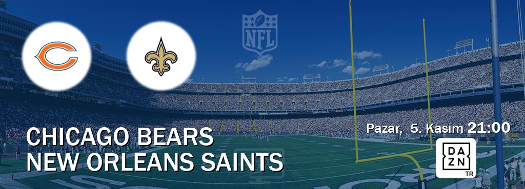 Karşılaşma Chicago Bears - New Orleans Saints DAZN'den canlı yayınlanacak (Pazar,  5. Kasım  21:00).