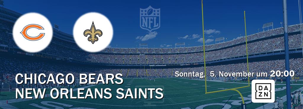 Das Spiel zwischen Chicago Bears und New Orleans Saints wird am Sonntag,  5. November um  20:00, live vom DAZN übertragen.