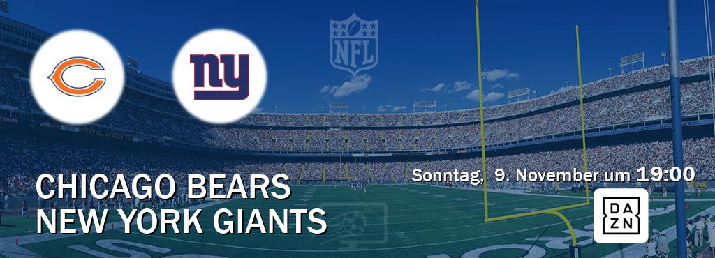 Das Spiel zwischen Chicago Bears und New York Giants wird am Sonntag,  9. November um  19:00, live vom DAZN übertragen.