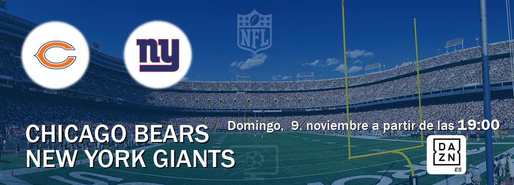 El partido entre Chicago Bears y New York Giants será retransmitido por DAZN España (domingo, 9. noviembre a partir de las 19:00). El partido entre Chicago Bears y New York Giants será retransmitido por DAZN España (domingo, 9. noviembre a partir de las 19:00).