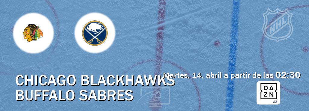El partido entre Chicago Blackhawks y Buffalo Sabres será retransmitido por DAZN España (martes, 14. abril a partir de las  02:30).