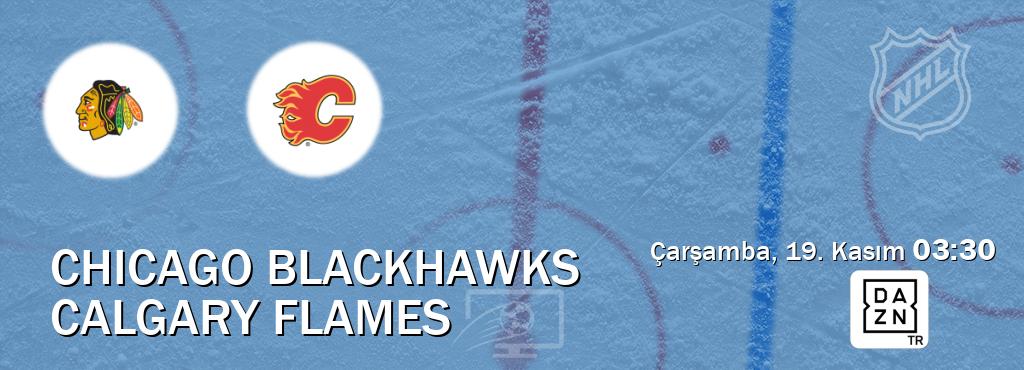 Karşılaşma Chicago Blackhawks - Calgary Flames DAZN'den canlı yayınlanacak (Çarşamba, 19. Kasım 03:30). Karşılaşma Chicago Blackhawks - Calgary Flames DAZN'den canlı yayınlanacak (Çarşamba, 19. Kasım 03:30).