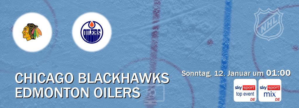 Das Spiel zwischen Chicago Blackhawks und Edmonton Oilers wird am Sonntag, 12. Januar um  01:00, live vom Sky Sport Top Event und Sky Sport Mix übertragen.