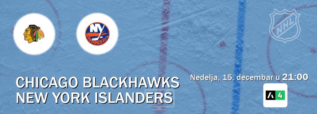 Izravni prijenos utakmice Chicago Blackhawks i New York Islanders pratite uživo na Arena Sport 4 (nedelja, 15. decembar u  21:00).