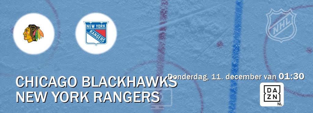 Wedstrijd tussen Chicago Blackhawks en New York Rangers live op tv bij DAZN (donderdag, 11. december van  01:30).