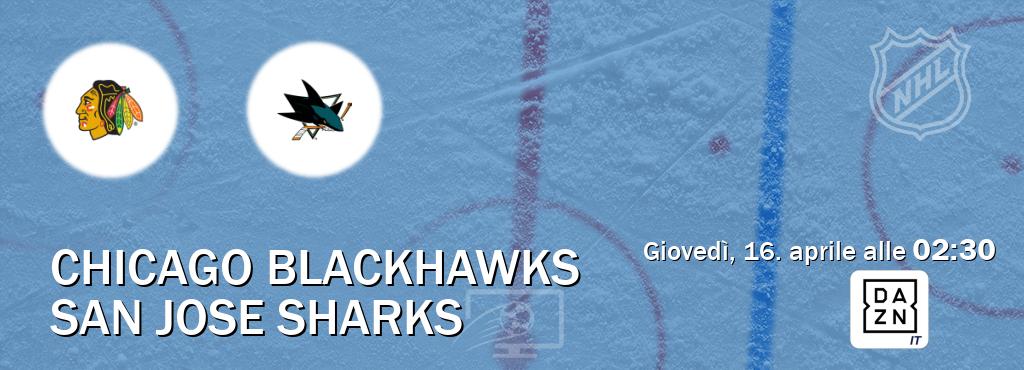 Il match Chicago Blackhawks - San Jose Sharks sarà trasmesso in diretta TV su DAZN Italia (ore 02:30)