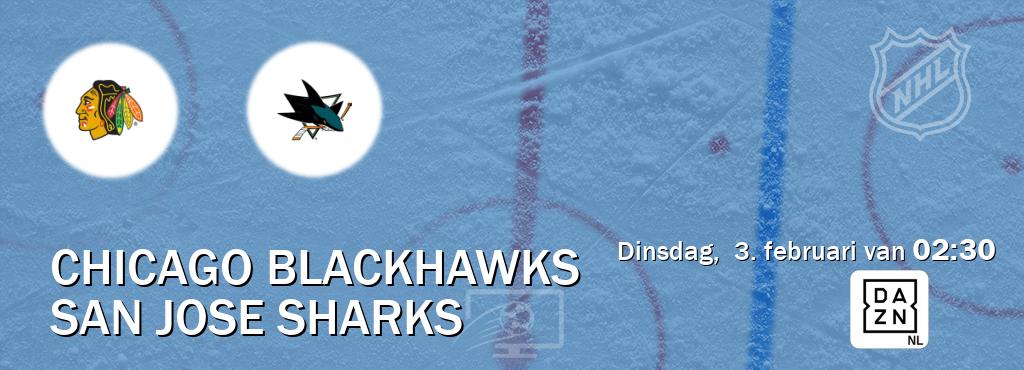 Wedstrijd tussen Chicago Blackhawks en San Jose Sharks live op tv bij DAZN (dinsdag,  3. februari van  02:30).